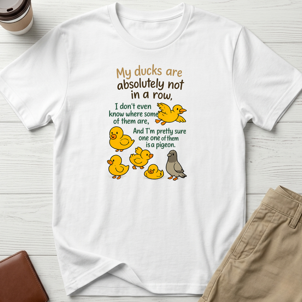 My Ducks Are Not In A Row T-shirt in white – Thread Riot