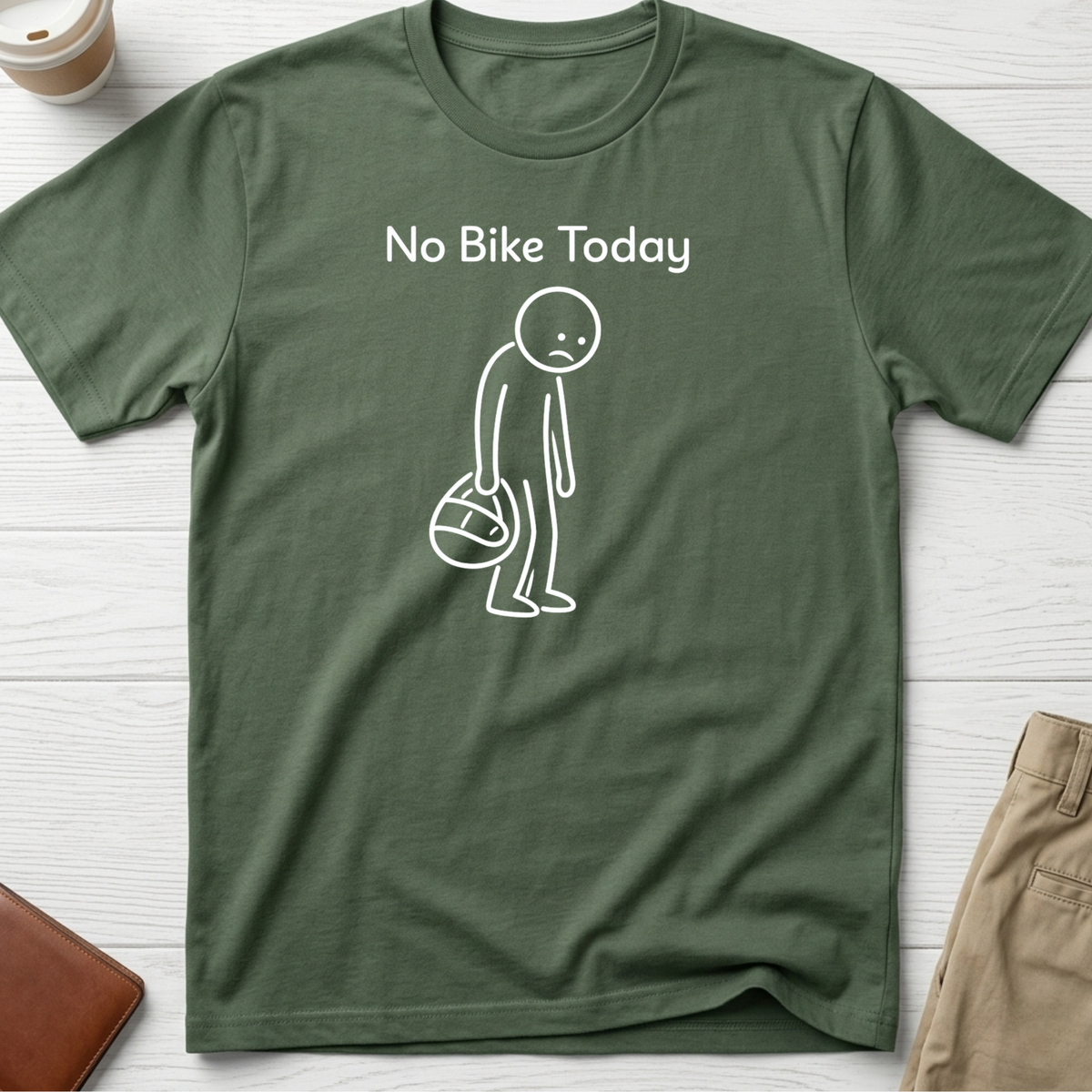 No Bike Today funny motorcycle T-shirt in military green – Thread Riot